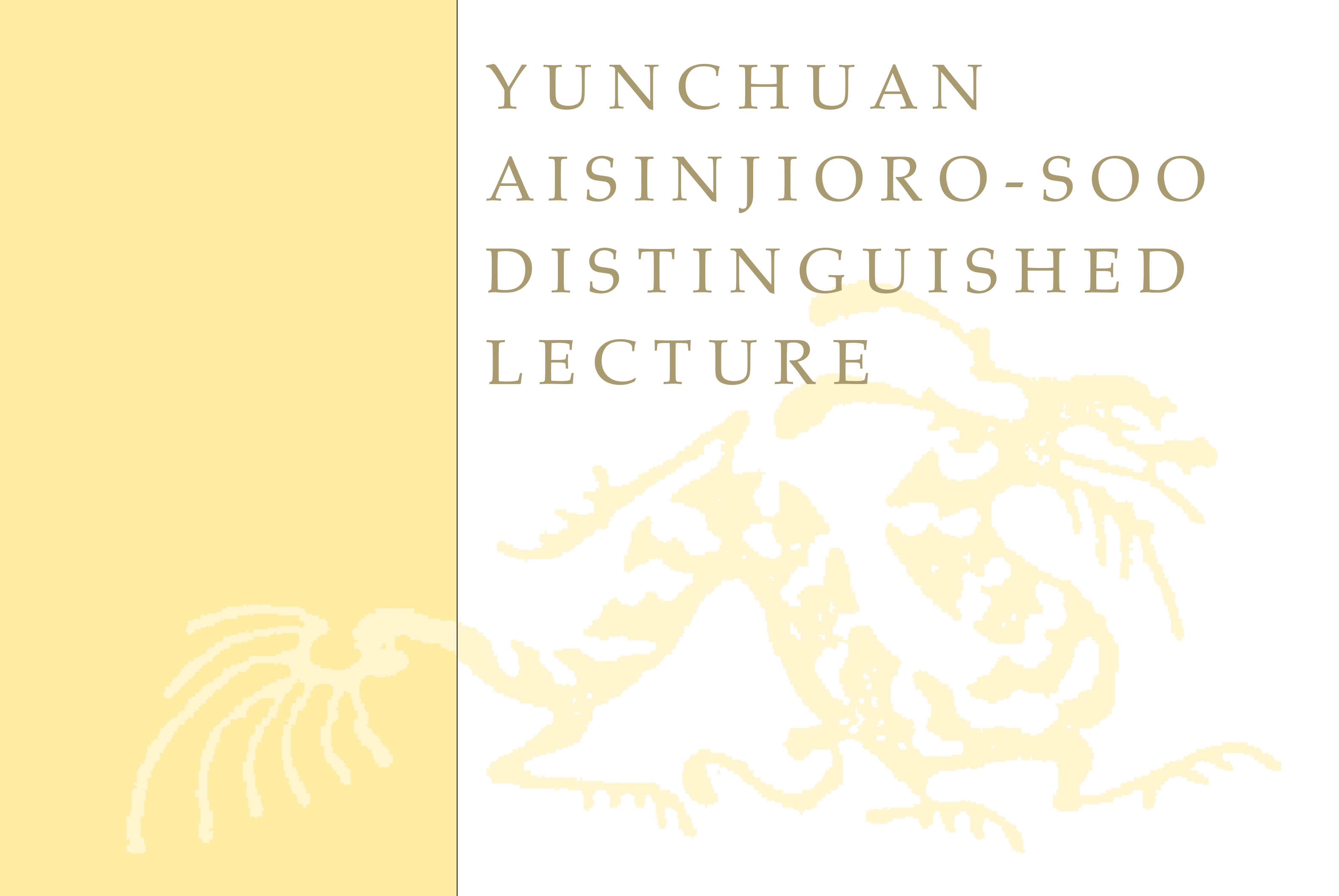Yunchuan Aisinjioro-Soo Distinguished Lecture poster image